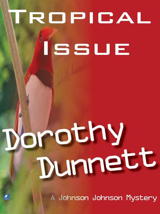 Title details for The Tropical Issue by Dorothy Dunnett - Wait list